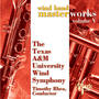 TEXAS A AND M WIND SYMPHONY: Wind Band Masterworks, Vol. 5