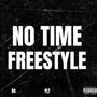 No Time Freestyle (Explicit)