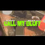 Call My Bluff (feat. KC Money) [Explicit]