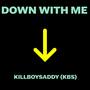 Down With Me (Explicit)