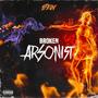 Broken Arsonist (Explicit)