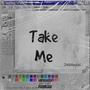 Take me (Explicit)