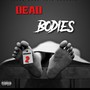 Dead bodies (Explicit)