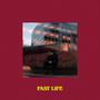 Fast Life (Explicit)