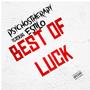 Best of Luck (feat. Estilo)