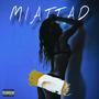 Miattad (Explicit)