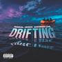 Drifting (feat. Cronos & ShaoGrove Coal) [Explicit]