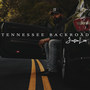 Tennessee Backroad (Explicit)