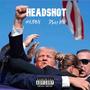 HEADSHOT (feat. Dboy 618) [Explicit]