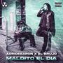 MALDITO EL DÍA (feat. El Brujo Del Callejón) [Explicit]