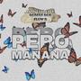 PERO MAÑANA (feat. Flow B & Robert Bob) [Explicit]