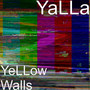 YeLLow Walls