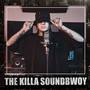 The Killa Soundbwoy (Explicit)