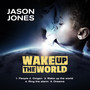 Wake up the World (Explicit)