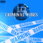 CRIMINAL VIBES! (Explicit)