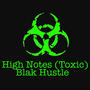 High Notes (Toxic)