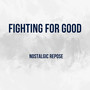 Fighting for Good