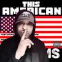 This American Dream (Explicit)