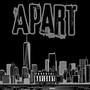 Apart (Explicit)