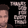 Thanks God For Everything