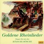 Goldene Rheinlieder (Singen Sie mit den Kölsche Mösche)