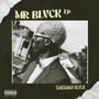 MR BLVCK (Explicit)