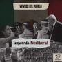 Izquierda Neoliberal (Nadie) [Explicit]