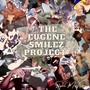 The Eugene Smilez Project (Explicit)