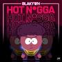 Hot N*gga (Explicit)