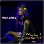 All I Want (Explicit)