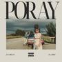 PORAY (feat. Lil miike) [Explicit]