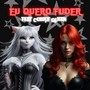 EU QUERO FUDER (Explicit)