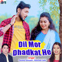 Dil Mor Dhadkat He