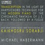 SORABJI: Piano transcriptions of Ravel / Bach / Chopin