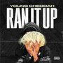 Ran It Up (Explicit)