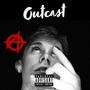 Outcast (Explicit)