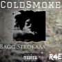 Cold Smoke (Explicit)