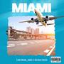 Miami (feat. Ben Nan Foreign) [Explicit]