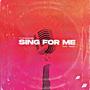 Sing for Me (feat. Teddy) [Explicit]