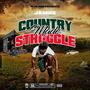 Country Made Struggle (Explicit)