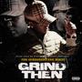 Grind Then (Explicit)