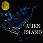 Alien Island (Explicit)