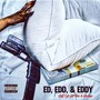 Ed, Edd, & Eddy (feat. DP Tae & Dwopp) [Explicit]