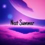 Next Summer (Explicit)