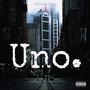 Uno. (Explicit)