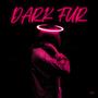 Dark Fur (Explicit)