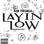 Layin Low (Explicit)