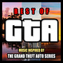 Best of GTA (Music inspired by the Grand Theft Auto Series)