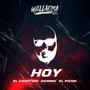 Hoy (feat. Ozar Mc, El Picon & Surgeon Skillz) [Explicit]