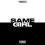 Same Girl (Explicit)